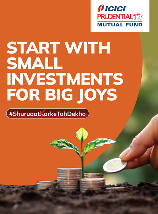 ICICI Prudential Mutual Fund ad with a plant growing from coins and the tagline 'Start with small investments for big joys.' Created by Greysell.