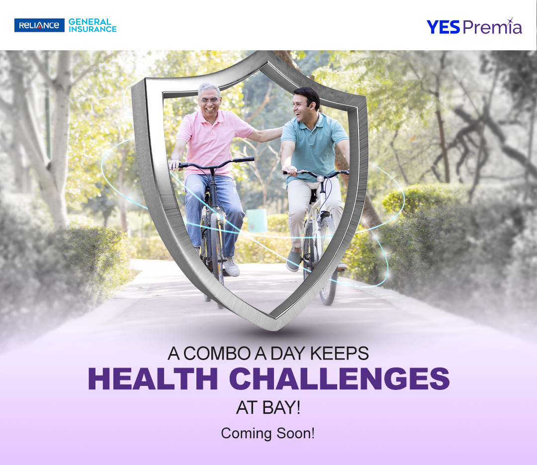 Reliance General Insurance and YES Premia logos, with the tagline A COMBO A DAY KEEPS HEALTH CHALLENGES AT BAY! and Coming Soon! Created by Greysell.